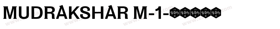 MUDRAKSHAR M-1字体转换